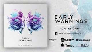 Early Warnings - On My Own (Official Audio)