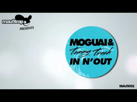 Moguai & Tommy Trash - In N' Out (Tommy Trash Club Mix)