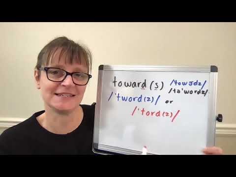 How to Pronounce Toward and Towards