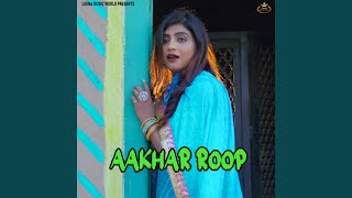 Aakhar Roop (feat Sonika Singh Lovekesh Sharma)