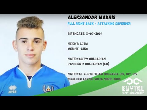 Talented Football Player - Aleksandar Makris (Full Right Back). National Team Bulgaria U19.