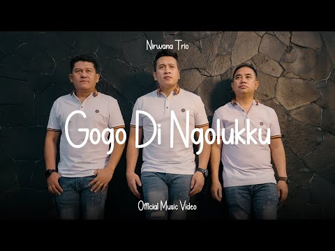 Nirwana Trio - Gogo Di Ngolukku (Official Music Video)