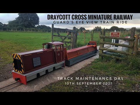 DRAYCOTT CROSS MINIATURE RAILWAY (7 1/4") GUARD'S EYE VIEW RIDE, TRACK MAINTENANCE DAY, 10.9.2021