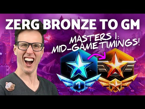 StarCraft 2 - Zerg Bronze to GM #10: Mid-game Timings in Masters 1 (B2GM)