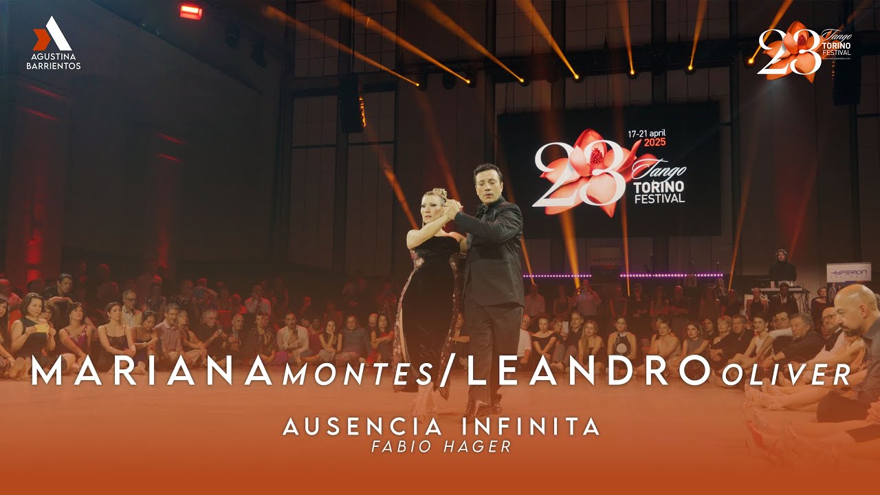 Video thumbnail for TANGO TORINO FESTIVAL - MARIANA MONTES Y LEANDRO OLIVER - AUSENCIA INFINITA, FABIO HAGER