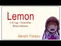 Lemon by Kenshi Yonezu - lirik dan terjemahan (lagu jepang sedih)