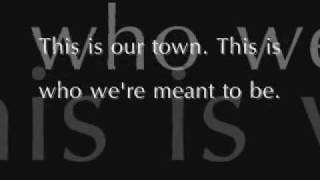 We The Kings - This Is Our Town (Original) + Lyrics