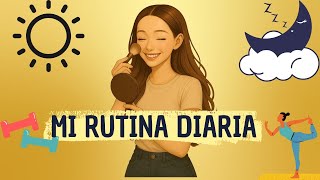 A1-A2 Describe my routine |Listen and learn Spanish with this PODCAST for beginners| Easy Spanish