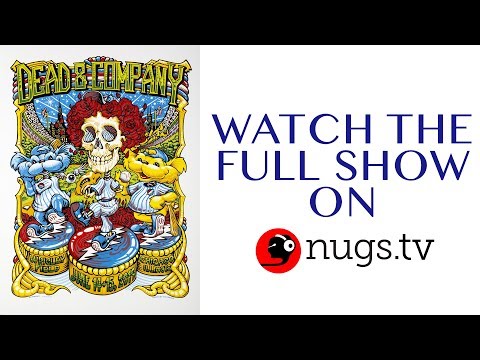 Dead & Company: Live from Wrigley Field in Chicago 6/14/19 Set I Opener