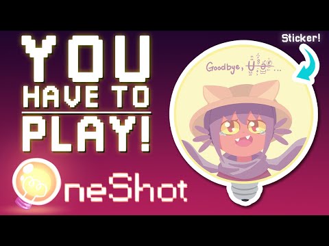 Should you play OneShot? - Video game review and how to make waterproof matte stickers | GIVEAWAY!