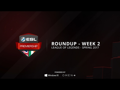 ESL Premiership Roundup - LoL - Week 2