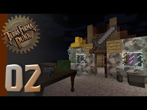 TerraFirmaPunk 2.0 Let's Play - Ep. 02 [TerraFirmaCraft-based Modpack]