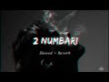 2 NUMBARI || ( slowed+reverb) || song