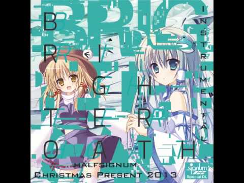 [signum/ii] Christmas Present 2013 #05 - Brighter Oath (Instrumental)