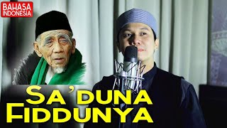 Download lagu SA'DUNA FIDDUNYA Bahasa Indonesia - Full Lirik mp3 Download lagu SA'DUNA FIDDUNYA Bahasa Indonesia - Full Lirik mp3