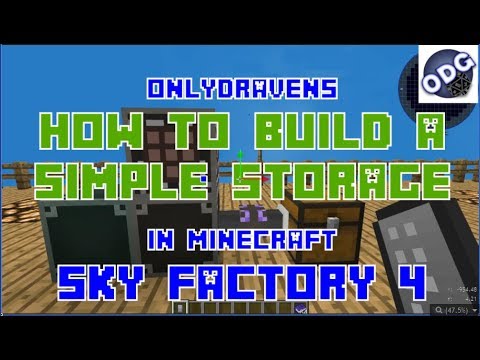 Minecraft - Sky Factory 4 - How to Build a Simple Storage