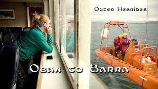 Hebridean Adventure Day 1 | Oban to Barra | Outer Hebrides