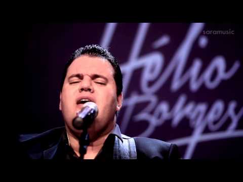 Clip Helio Borges - O Teu Amor