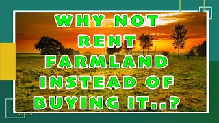 Renting Farmland In The Uk - Is Not As Expensive As You May Think 🤔😀🤑