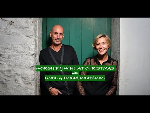 Worship & Wine at Christmas with Noel & Tricia Richards