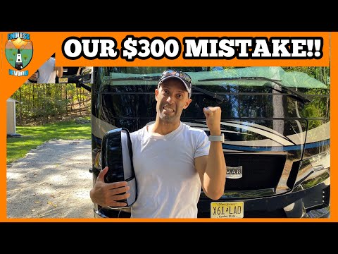 OUR $300 MISTAKE - MOTORHOME MIRROR REPLACEMENT