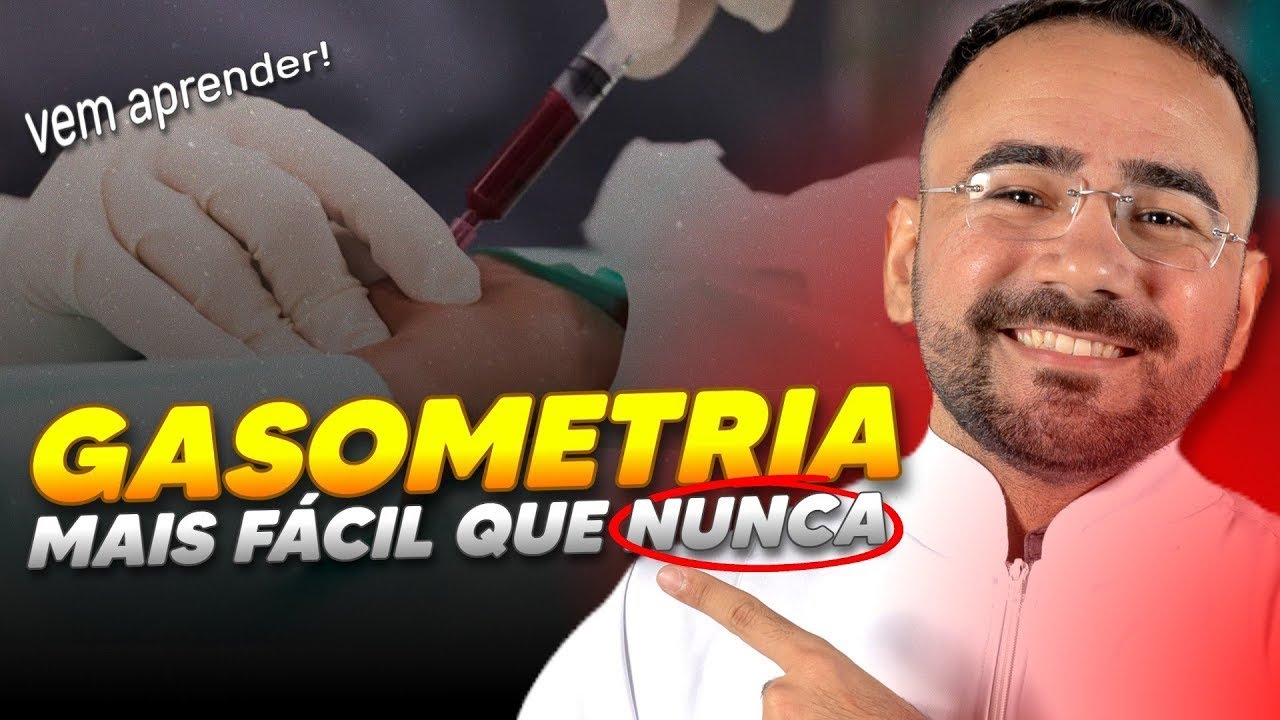 GASOMETRIA ARTERIAL: A aula mais fácil que você já viu!