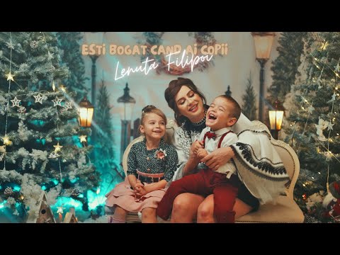 Lenuta Filipoi 🔸 Esti bogat cand ai copii 💖  Official Video 2022