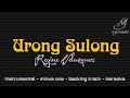 URONG SULONG [ REGINE VELASQUEZ ] INSTRUMENTAL | MINUS ONE