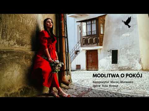 Modlitwa o pokój - Julia Nowak