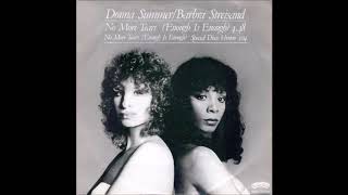 Donna Summer &amp; Barbra Streisand  -  No More Tears ( Enough Is Enough )