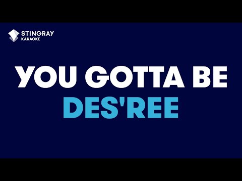 Des'ree - You Gotta Be (Karaoke with Lyrics)