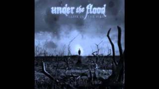 Under The Flood / Face Of A Lie