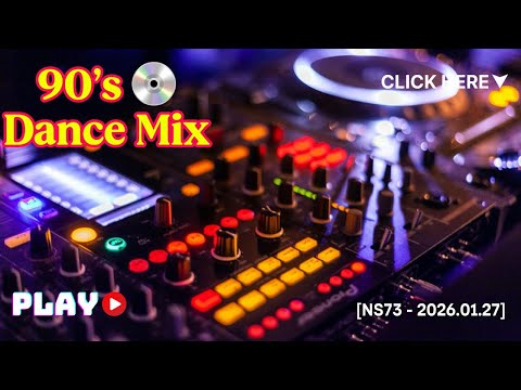 T.11-12 # 90's Mix 💿 [NS73 - 2026.01.27] - 🔗 Subscribe here 👇