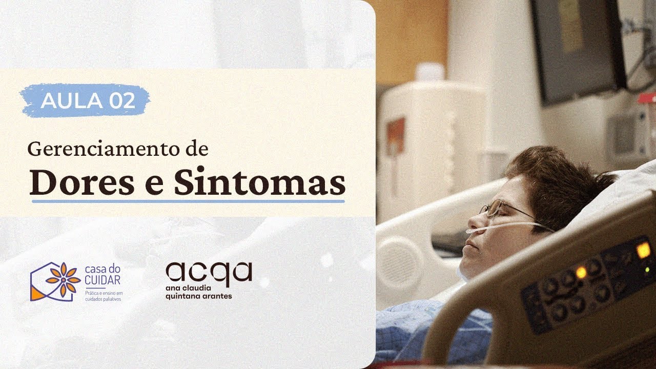 Aula 2 - Workshop Arte e Ciência da Prática de Cuidados Paliativos