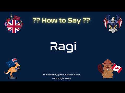 🌾 🍚 How to Pronounce Ragi? (CORRECTLY) | Pronunciation Planet