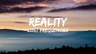 Reality - Lost Frequencies (Lyrics) 4k | LudusNocte