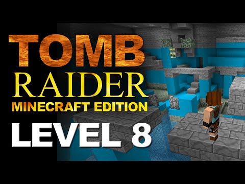 Tomb Raider Minecraft Edition - Level 8 - The Cistern + Bonus