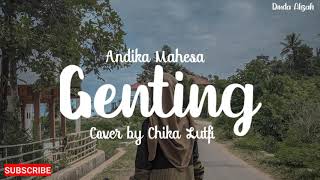 Download lagu Genting - Andika Mahesa || Cover by Chika Lutfi (Lirik) mp3 Download lagu Genting - Andika Mahesa || Cover by Chika Lutfi (Lirik) mp3