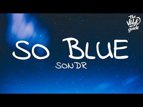 Sondr - So Blue (Lyrics)