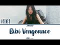 BIBI (비비) - BIBI VENGEANCE (Color Coded Lyrics Eng/Rom/Han)