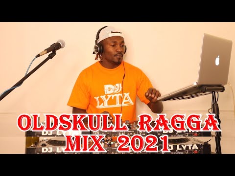 DJ LYTA - OLDSKULL RAGGA MIX 2021 | MR VEGAS | BUJU BANTON |
