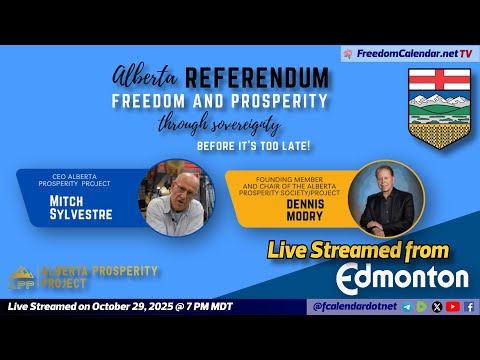 FreedomCalendar.net TV #062: Alberta Prosperity Project Townhall in Edmonton (Live Stream)