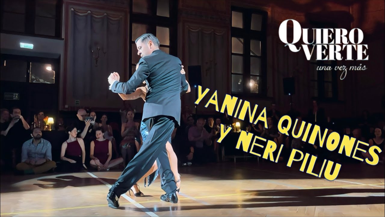 Yanina Quiñones & Neri Piliu 1/4 Quiero Verte Tango Festiwal 2023