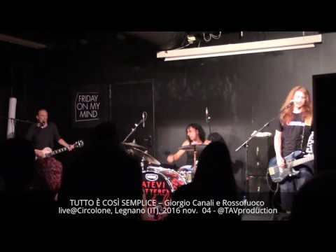 TUTTO È COSÌ SEMPLICE – Giorgio Canali e Rossofuoco live@Circolone, Legnano (IT), 2016 nov.  04