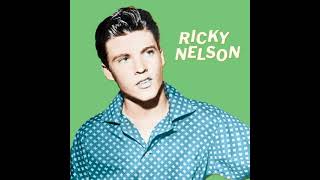 RICKY NELSON - YOU DON'T LOVE ME ANYMORE (&amp; I CAN TELL) (Mono) + FOR YOUR SWEET LOVE (Mono)