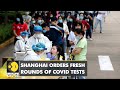 China S Xi An Shanghai Macao Put Under COVID Lockdown WION