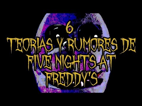 6 Teorías y Rumores Aterradores De Five Nights At Freddy's