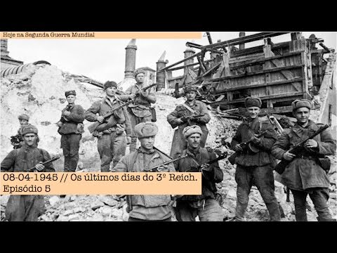 08-04-1945 - The Last Days of the Third Reich - Episode 5