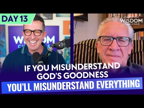 31-Day Wisdom Challenge - Day 13 with Special Guest Bill Johnson