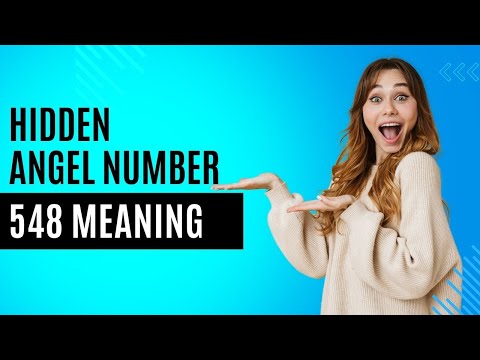 Angel Number 548 Meaning: Surprising Messages from Angels